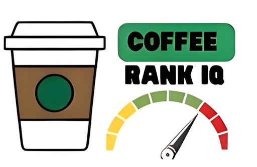 COFFEE RANK IQ Coffee Rank iQ. inviting COFFEE LOVERS TO COME TOGETHER